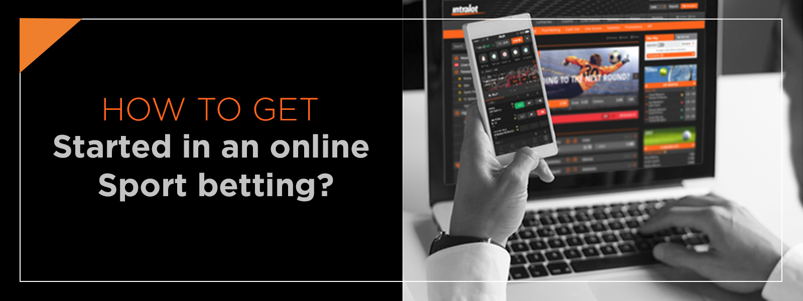 How To Get Started In Online Sports Betting?