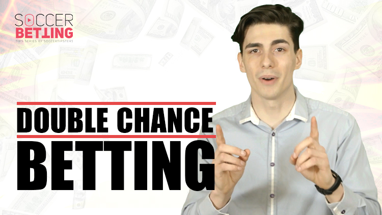 Soccer Betting Tips | Double Chance Betting