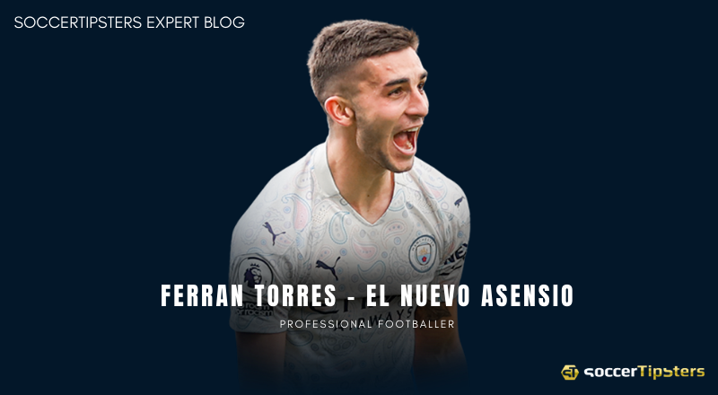 Ferran Torres - El nuevo Asensio