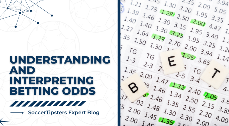 Understanding And Interpreting Betting Odds