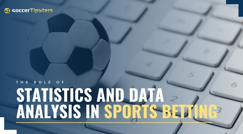 The Role Of Statistics And Data Analysis In Sports Betting