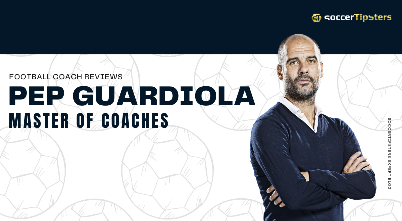 Pep Guardiola: Master of Coaches