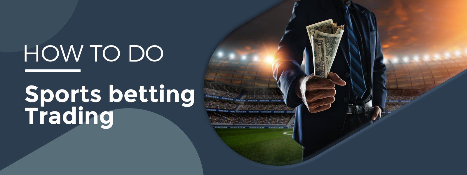 Learn How To Do Sports Betting Trading