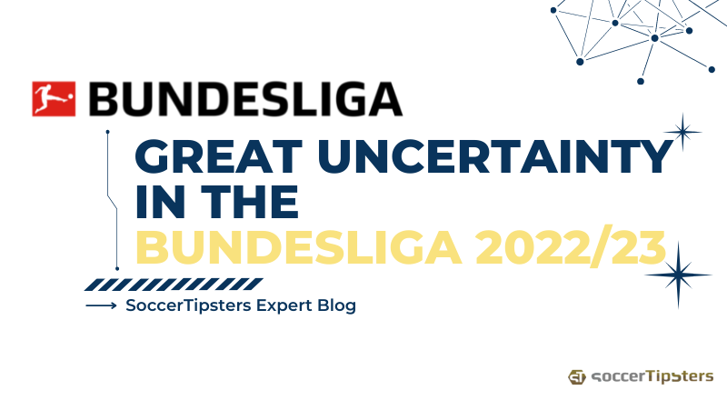 Great Uncertainty In The Bundesliga 2022/23