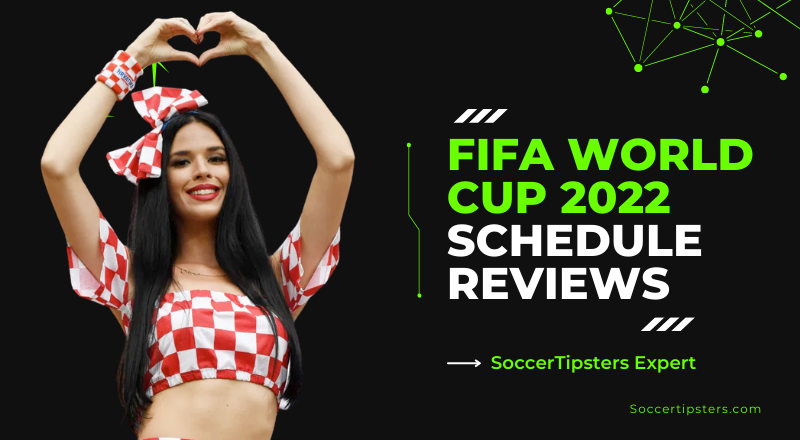 FIFA World Cup 2022 Schedule Reviews
