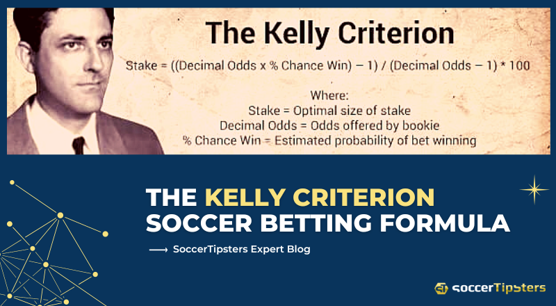 The Kelly Criterion Soccer Betting Formula