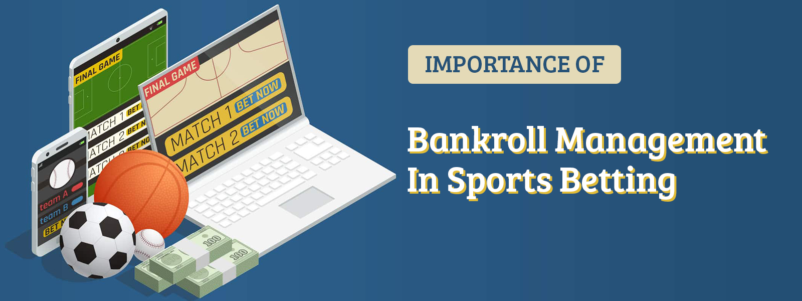 Importance Of Bankroll Management In Sports Betting